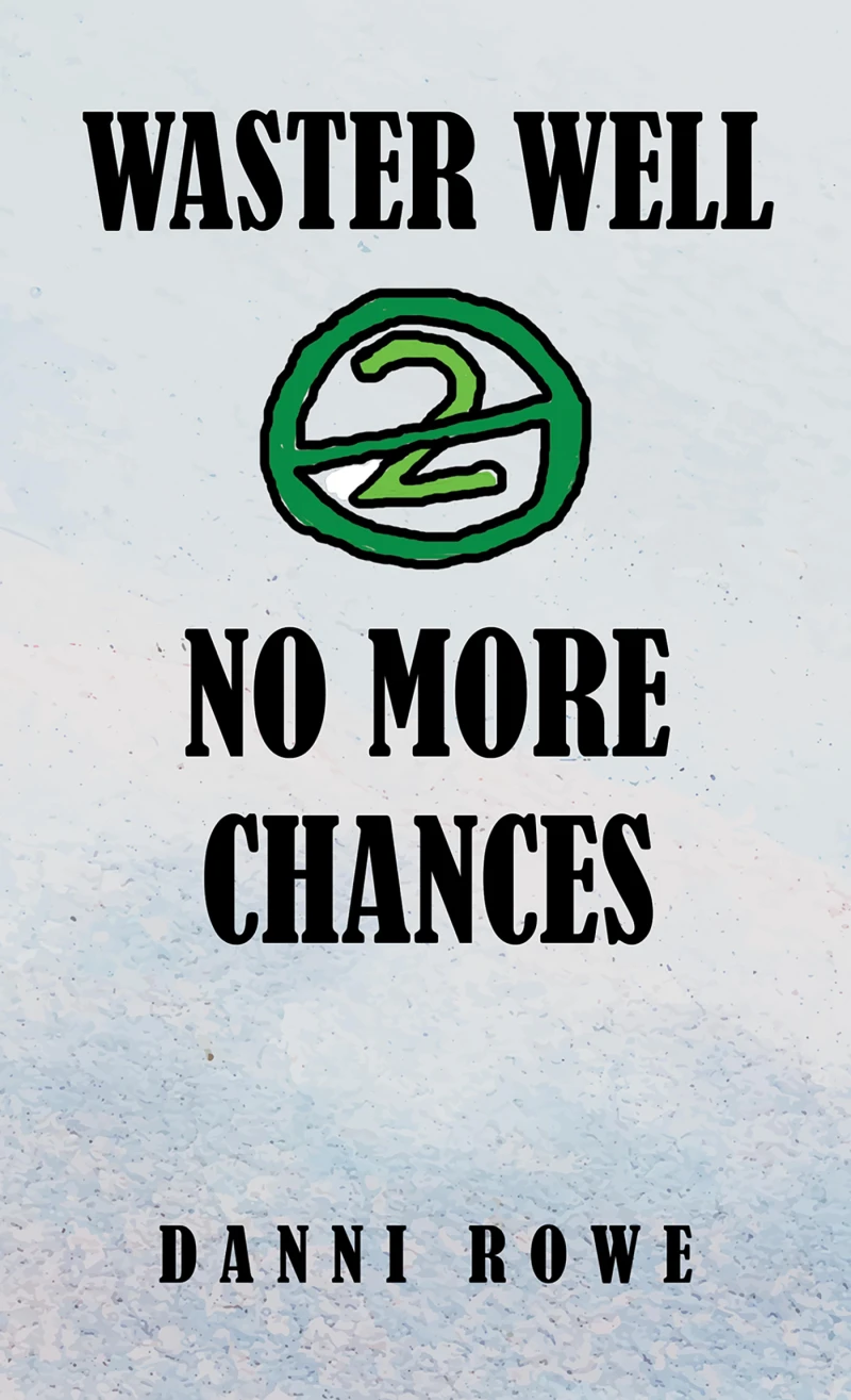 Portada: Waster Well 2: No More Chances