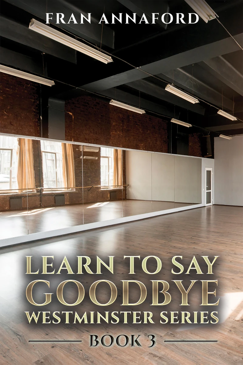 Portada: Westminster Series - Learn to Say Goodbye: Book 3
