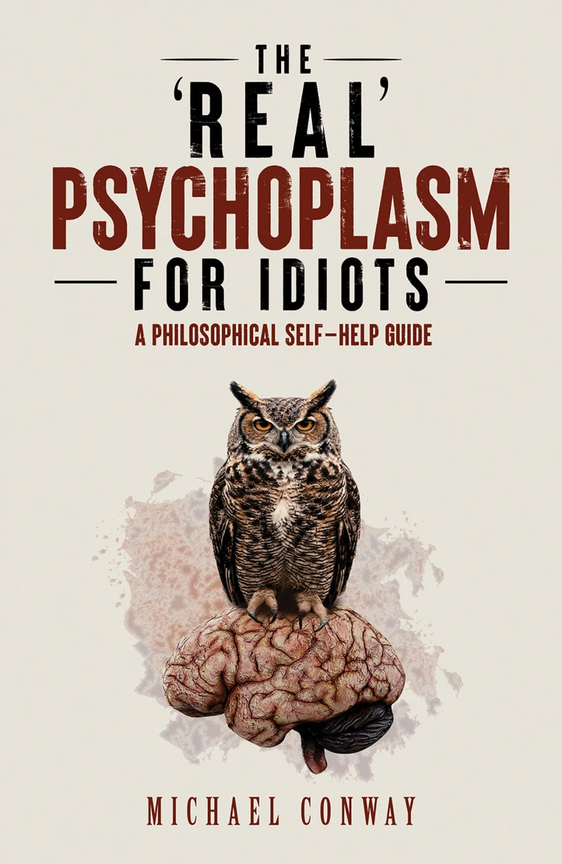 Portada: The 'Real' Psychoplasm for Idiots