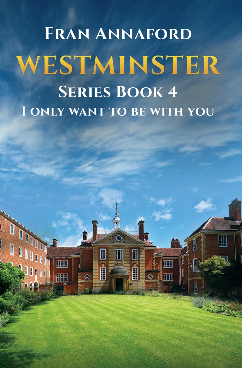 Portada: Westminster Series Book 4: I Only Want to Be with You
