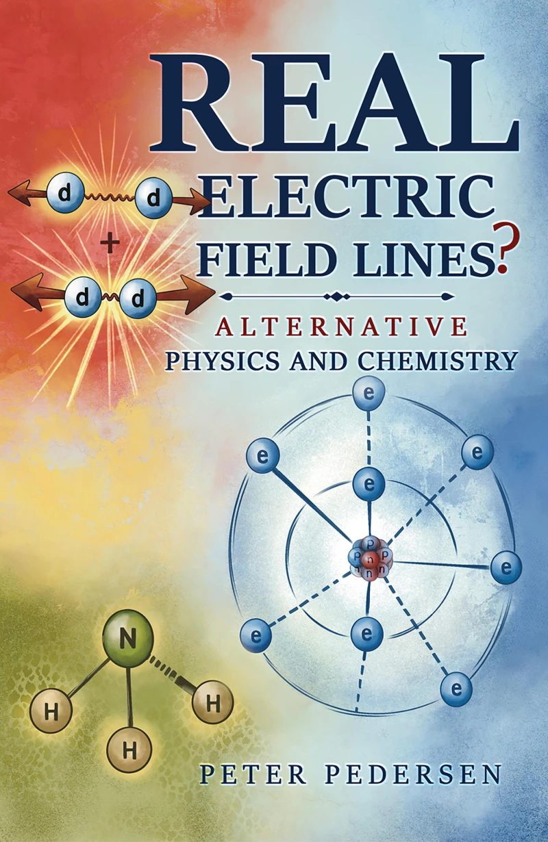 Portada: REAL Electric Field Lines? - Alternative Physics and Chemistry