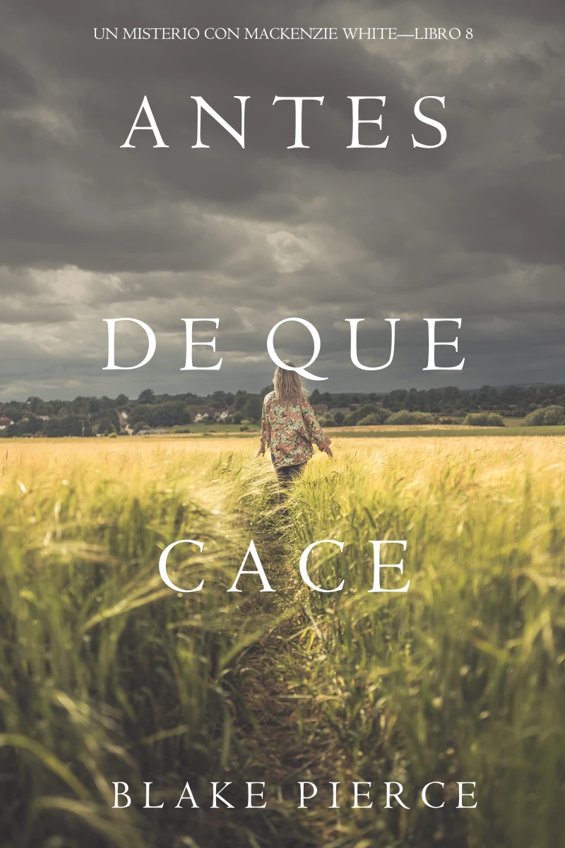 Portada: Antes De Que Cace (Un Misterio con Mackenzie White—Libro 8)