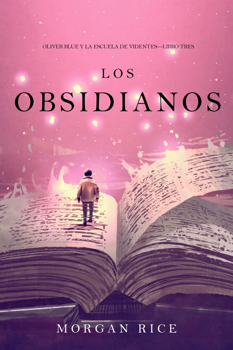 Portada: Los Obsidianos (Oliver Blue y la escuela de Videntes—Libro tres)