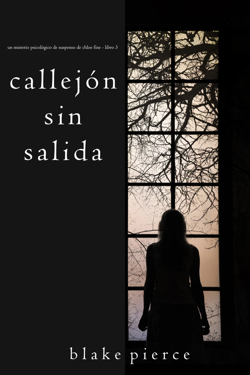 Portada: Callejón Sin Salida (Un misterio psicológico de suspenso de Chloe Fine - Libro 3)
