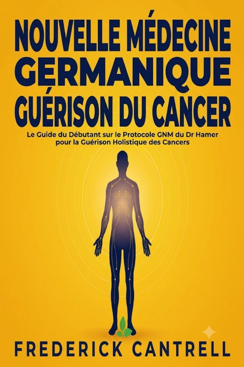 Portada: Nouvelle Médecine Germanique Guérison du Cancer