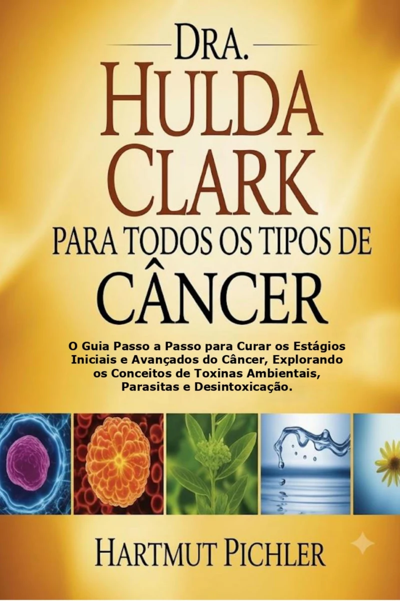 Portada: Dra. Hulda Clark Para Todos Os Tipos De Câncer