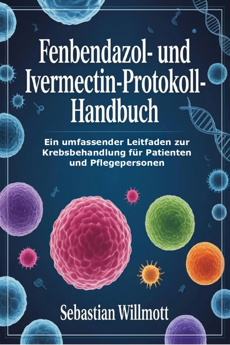 Portada: Fenbendazol- und Ivermectin-Protokoll-Handbuch