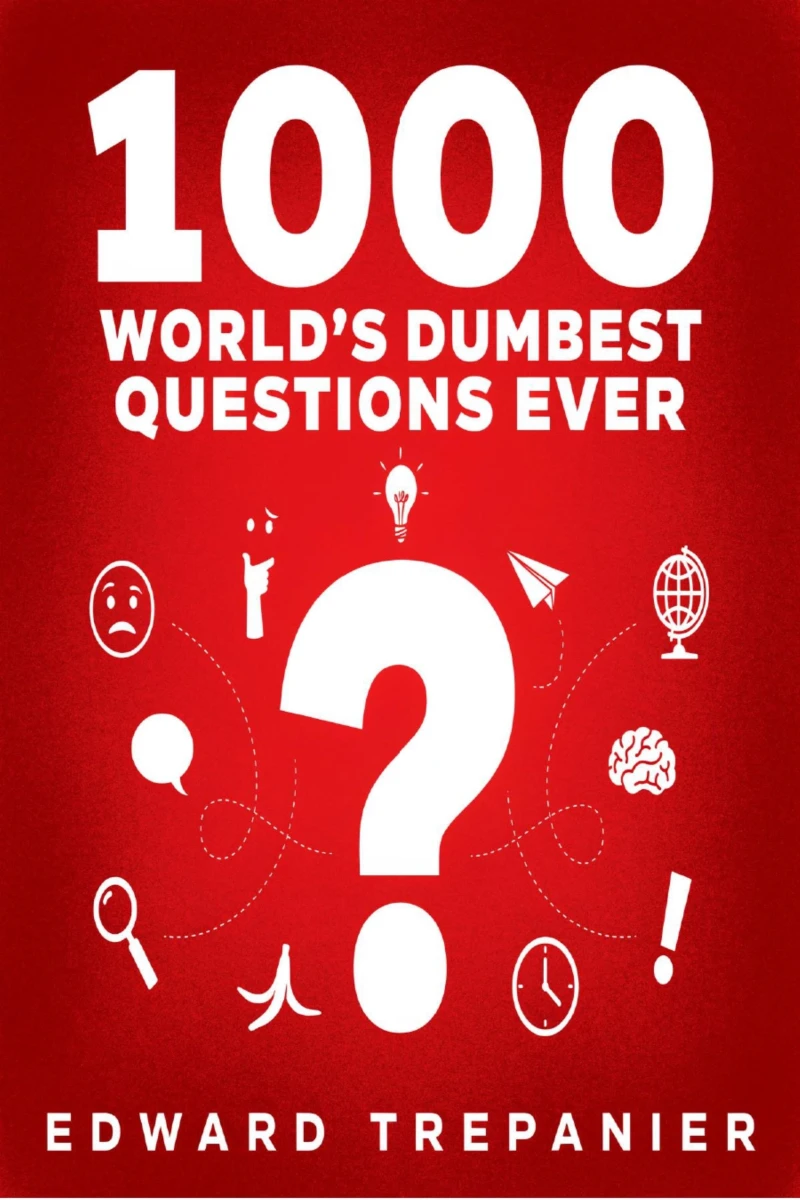 Portada: 1000 World Dumbest Questions Ever