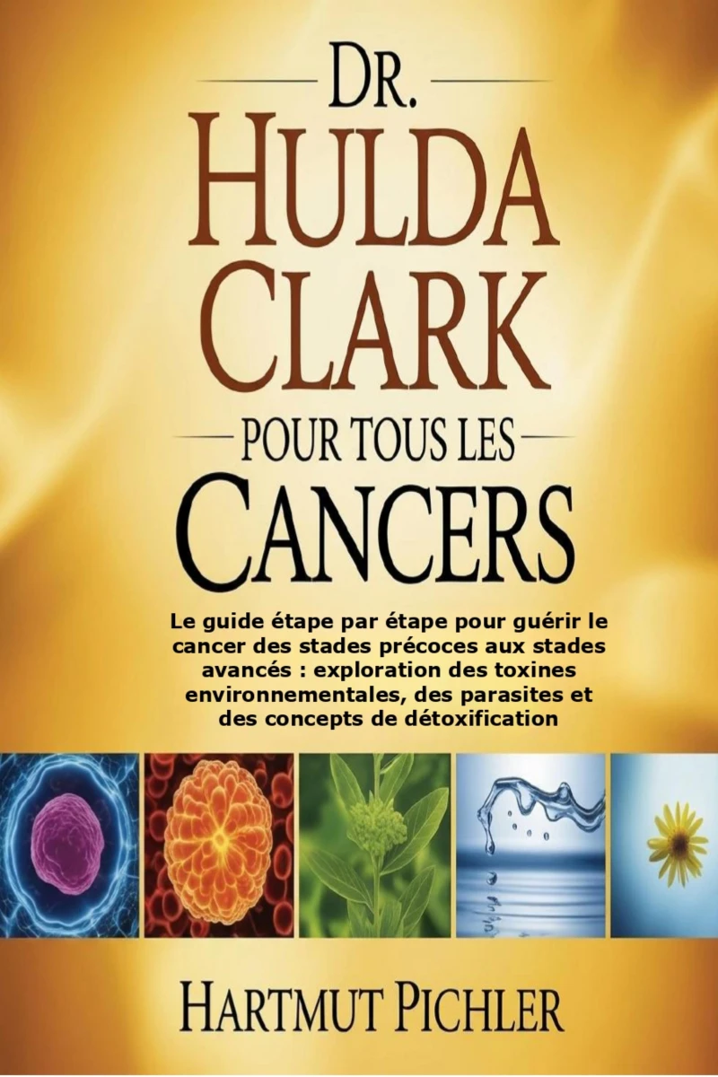 Portada: Dr. Hulda Clark Pour Tous Les Cancers