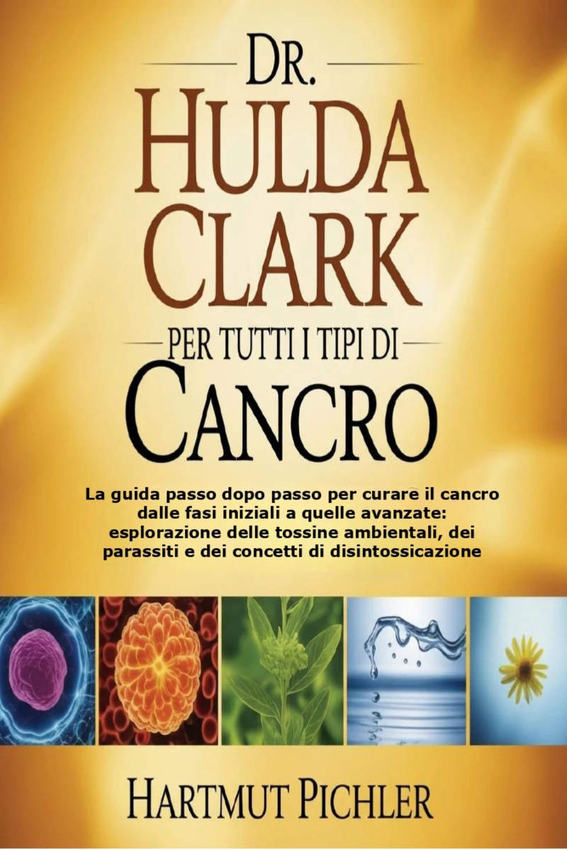 Portada: Dr. Hulda Clark Per Tutti i Tipi Di Cancro
