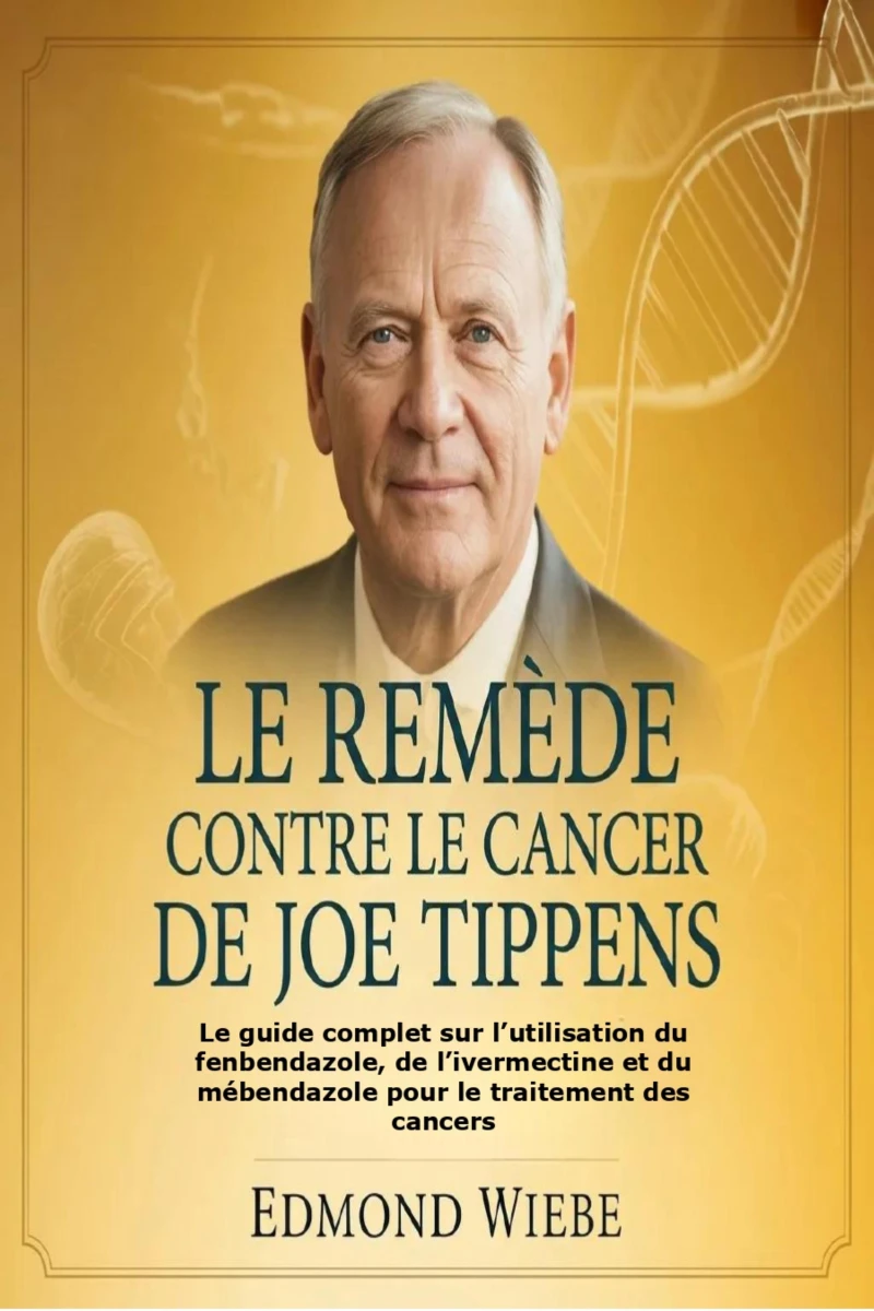 Portada: Le remède contre le cancer de Joe Tippens