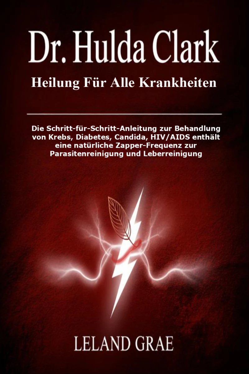 Portada: Dr. Hulda Clark Heilung Für Alle Krankheiten