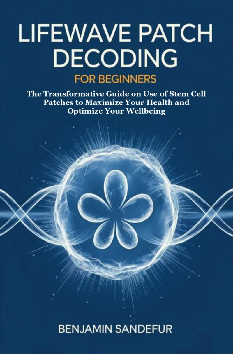 Portada: LifeWave Patch Decoding for Beginners
