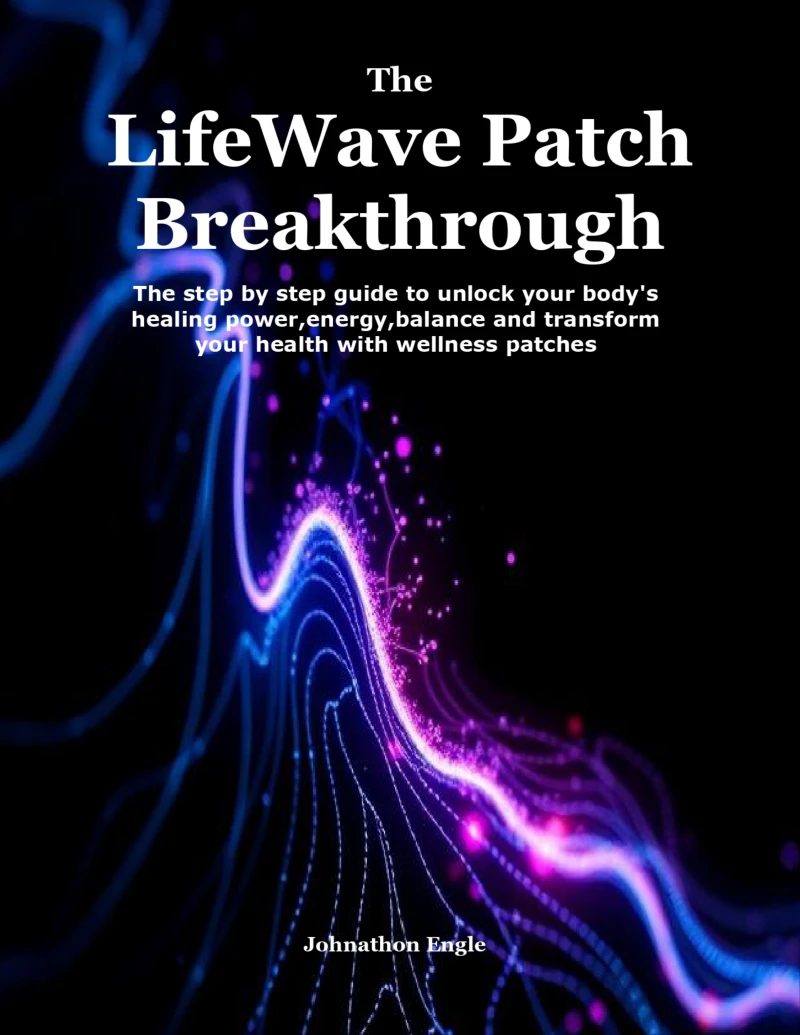 Portada: The LifeWave Patch Breakthrough