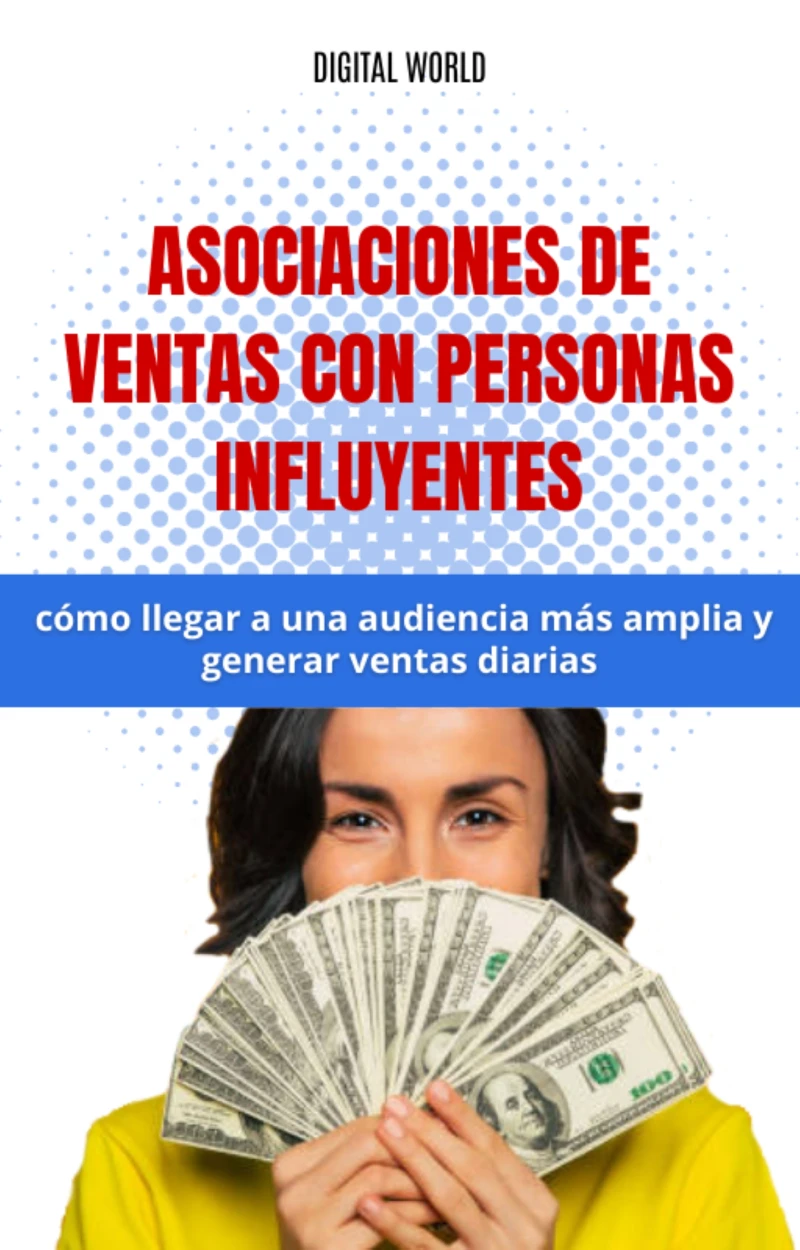 Portada: Asociaciones de ventas con personas influyentes - cómo llegar a una audiencia más amplia y generar ventas diarias