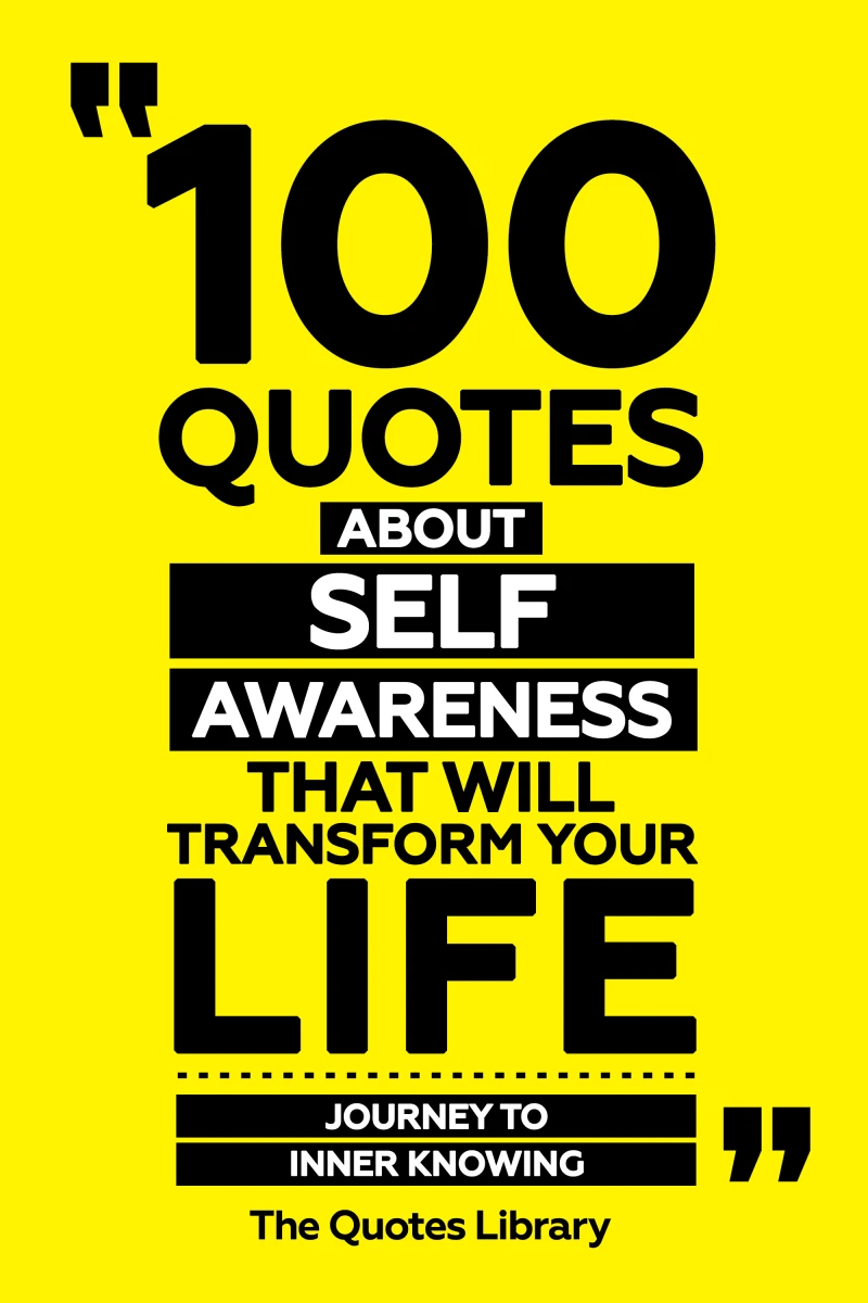 Portada: 100 Quotes About Self-Awareness That Will Transform Your Life - Journey To Inner Knowing