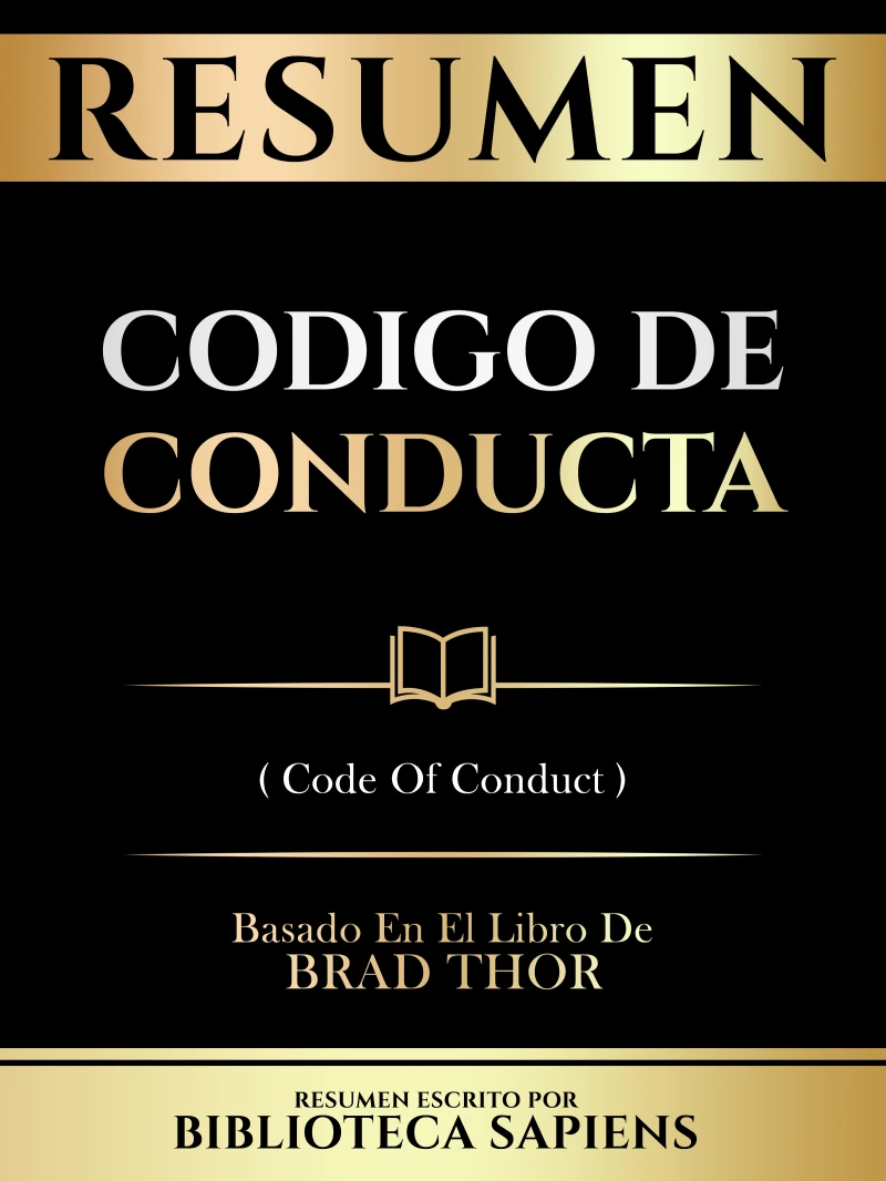 Portada: Resumen - Codigo De Conducta (Code Of Conduct) - Basado En El Libro De Brad Thor