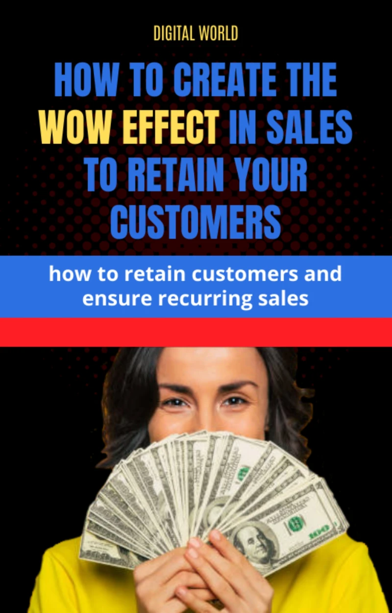 Portada: How to create the WOW effect on sales to retain your customers