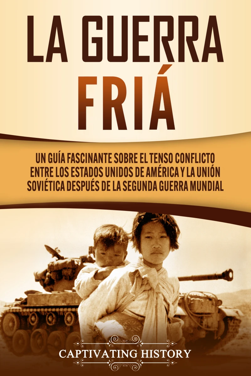 Portada: La Guerra Fría