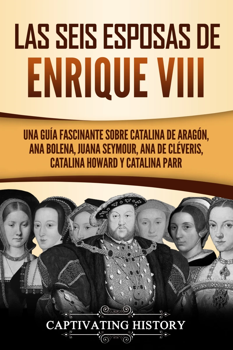 Portada: Las seis esposas de Enrique VIII