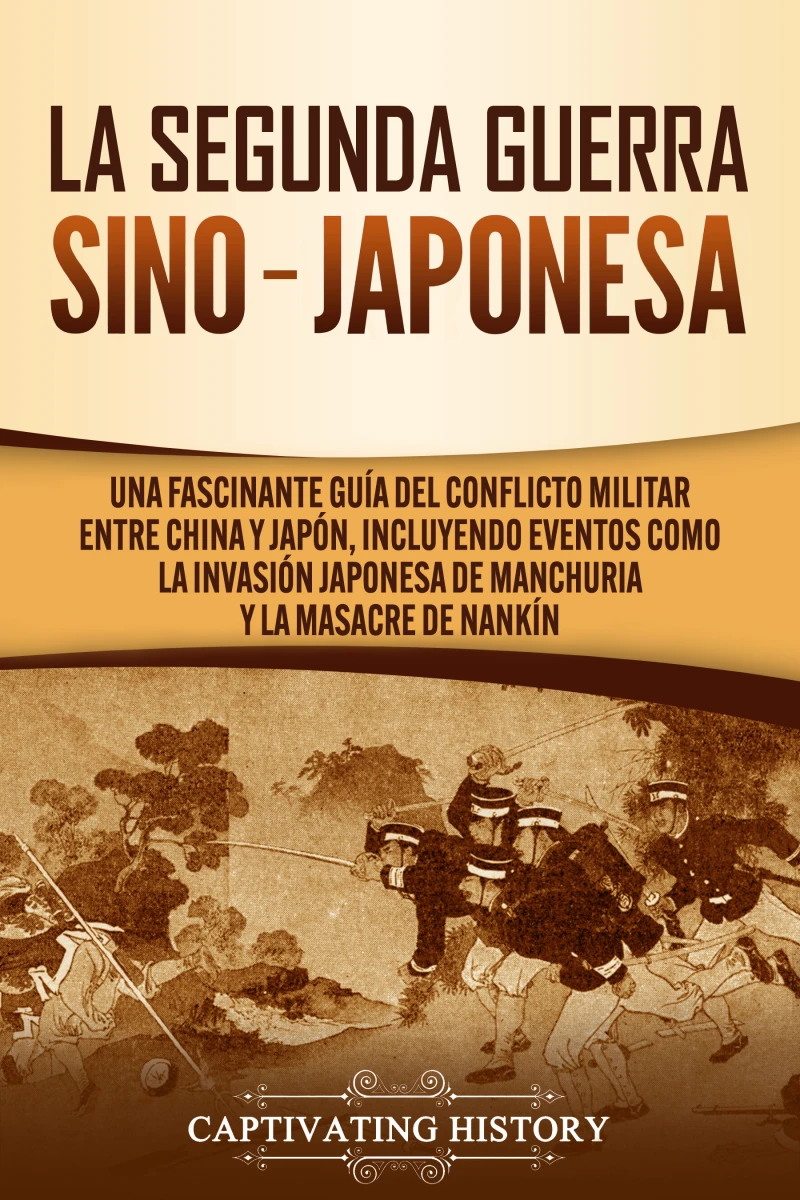 Portada: La Segunda Guerra Sino-Japonesa