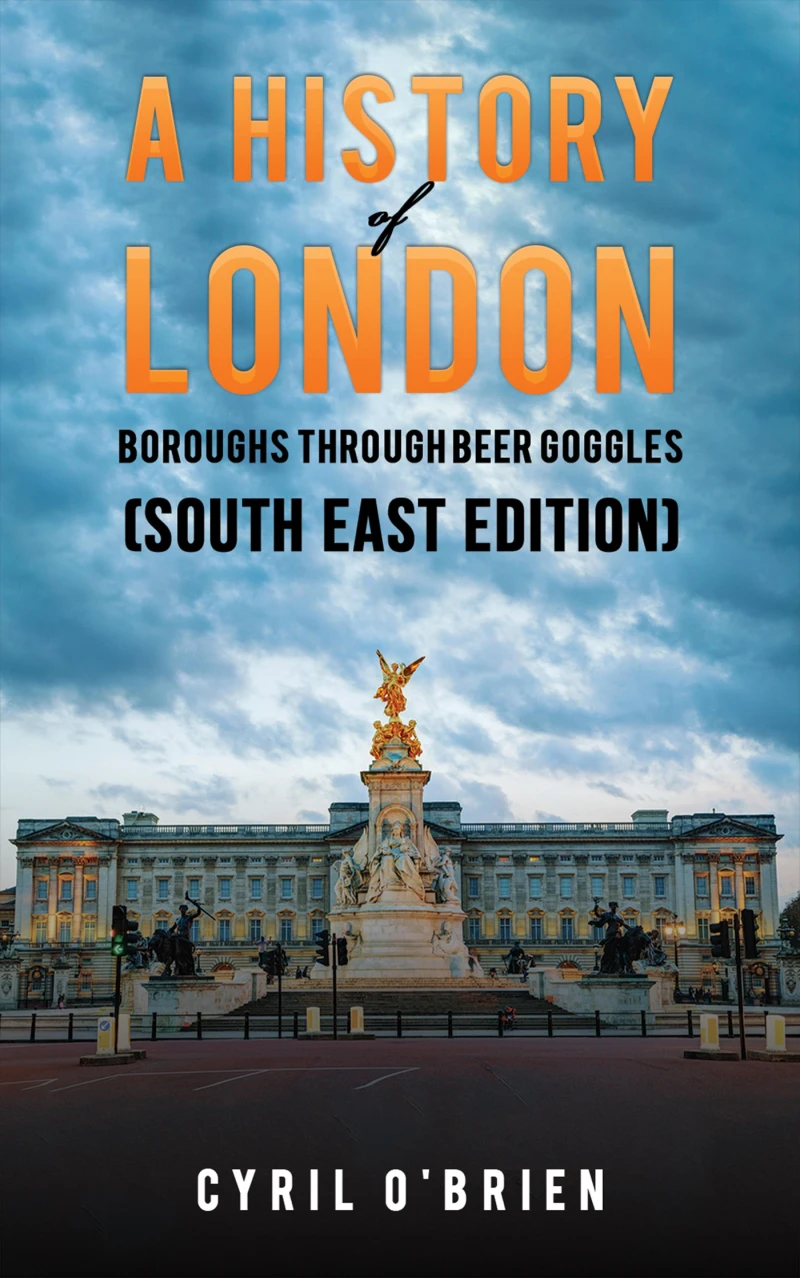Portada: A History of London Boroughs Through Beer Goggles (South East Edition)