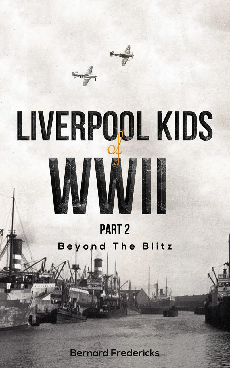 Portada: Liverpool Kids of WWII, Part 2