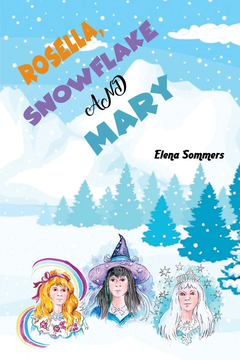 Portada: Rosella, Snowflake and Mary