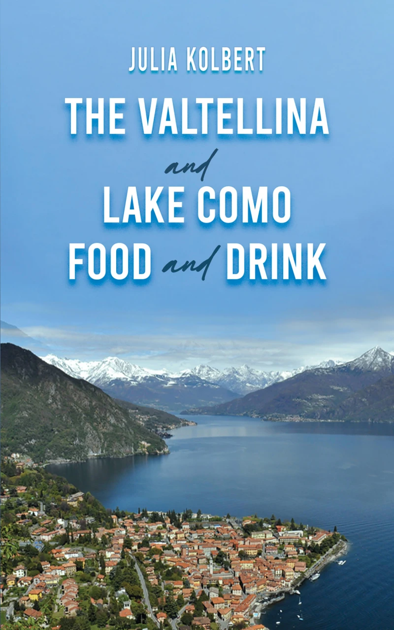 Portada: The Valtellina and Lake Como Food and Drink