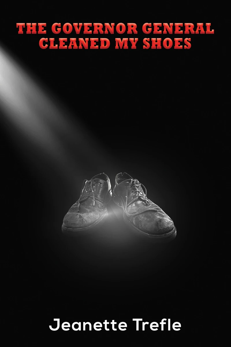 Portada: The Governor General Cleaned My Shoes