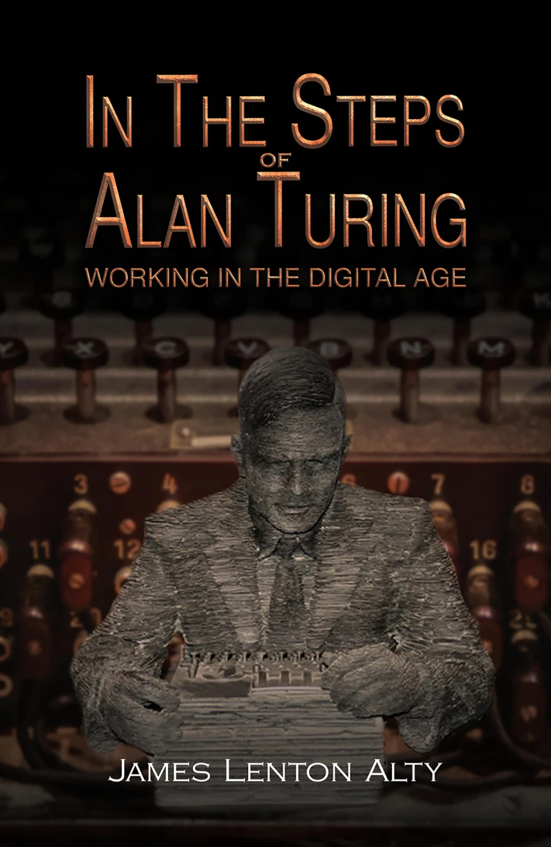 Portada: In the Steps of Alan Turing: Working in the Digital Age