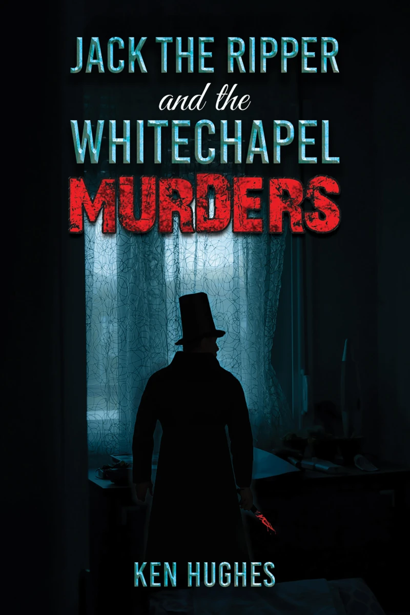 Portada: Jack the Ripper and the Whitechapel Murders