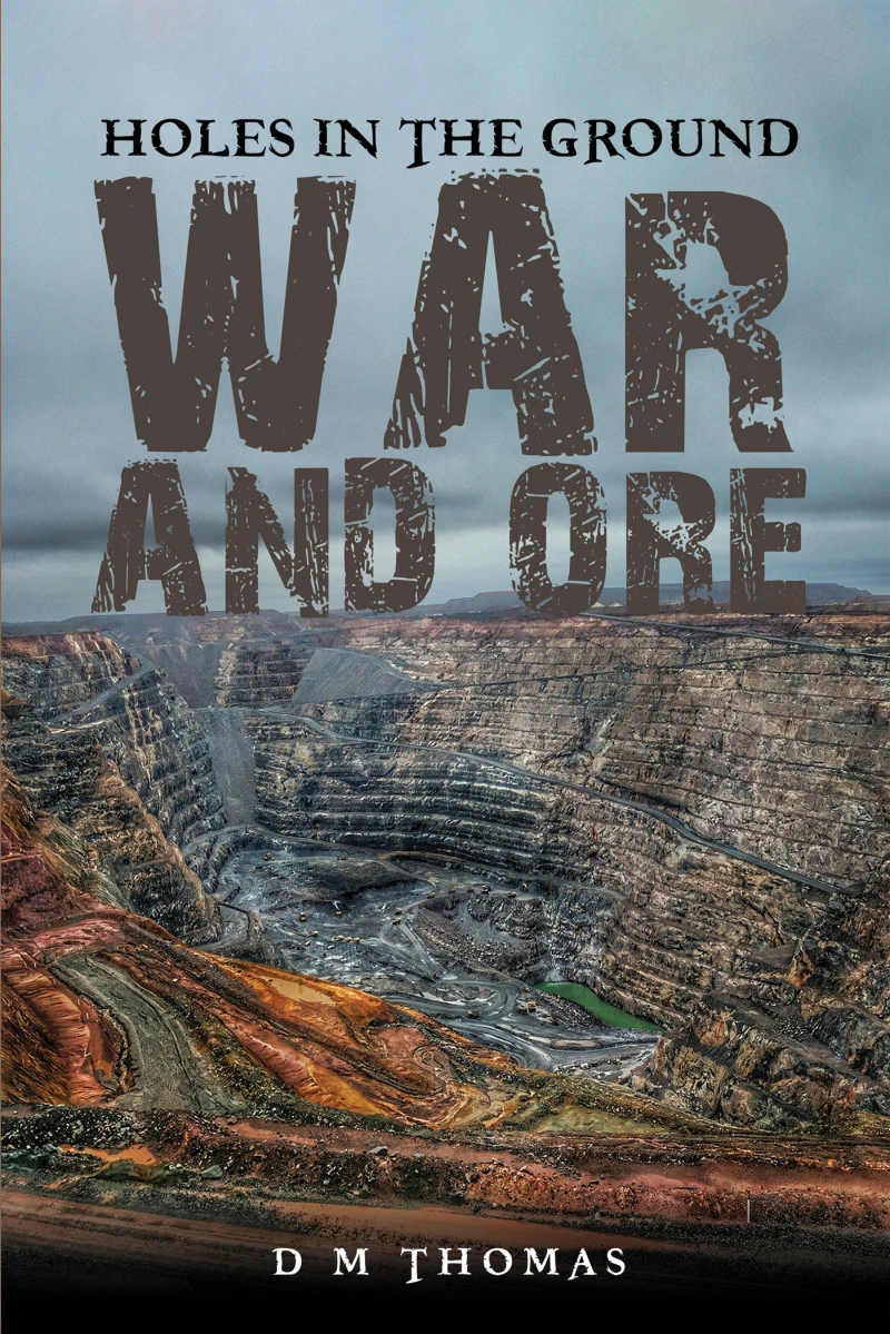 Portada: Holes in the Ground: War and Ore