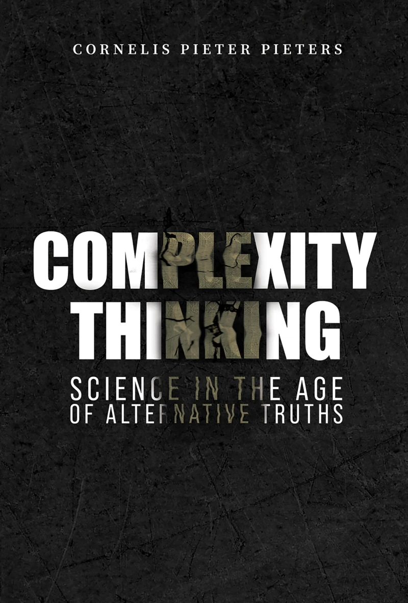 Portada: Complexity Thinking: Science in the Age of Alternative Truths
