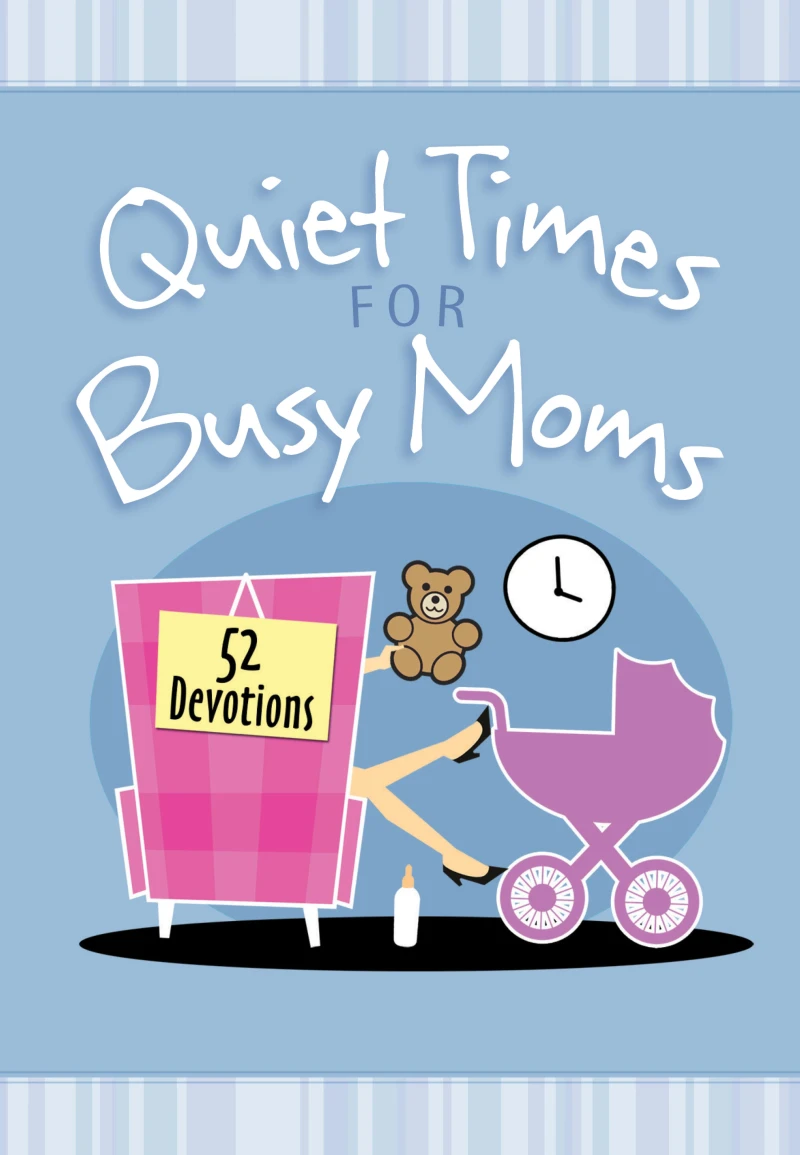 Portada: Quiet Times for Busy Moms