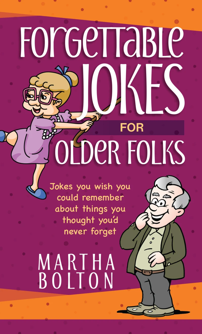Portada: Forgettable Jokes for Older Folks