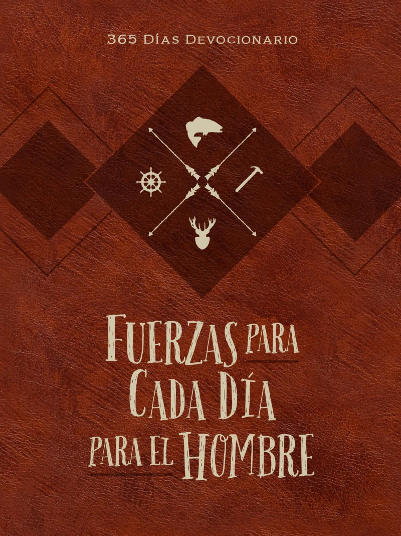 Portada: Fuerzas para cada día para el hombre