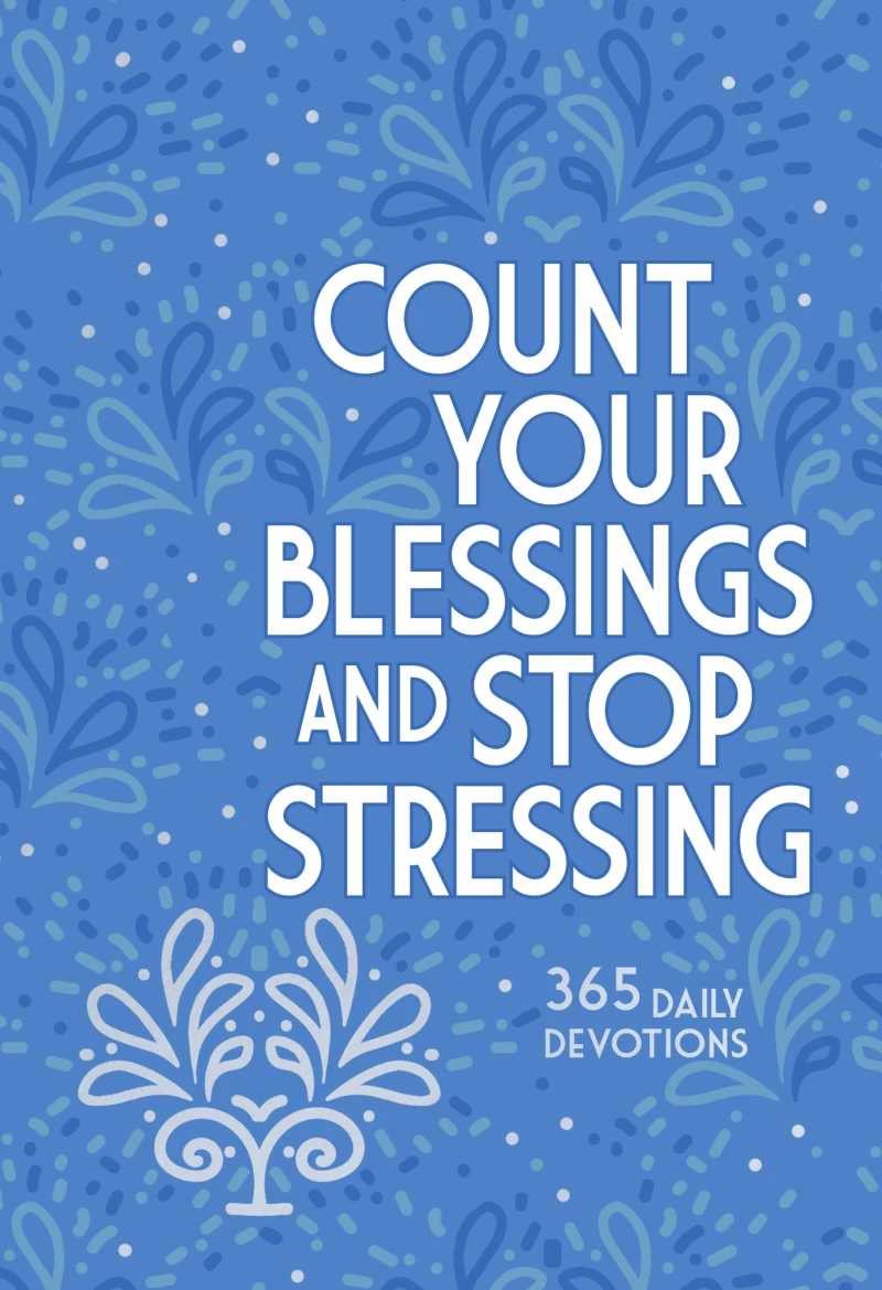 Portada: Count Your Blessings and Stop Stressing