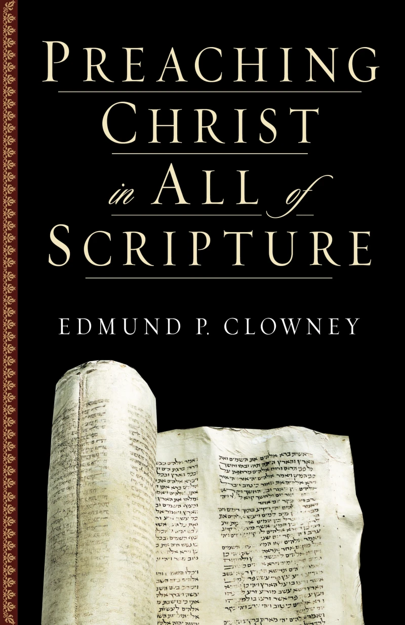 Portada: Preaching Christ in All of Scripture