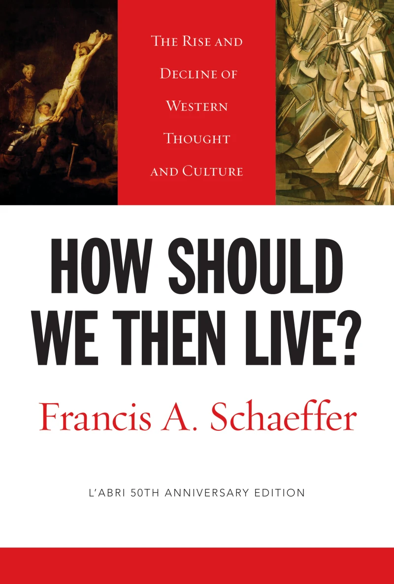 Portada: How Should We Then Live? (L'Abri 50th Anniversary Edition)