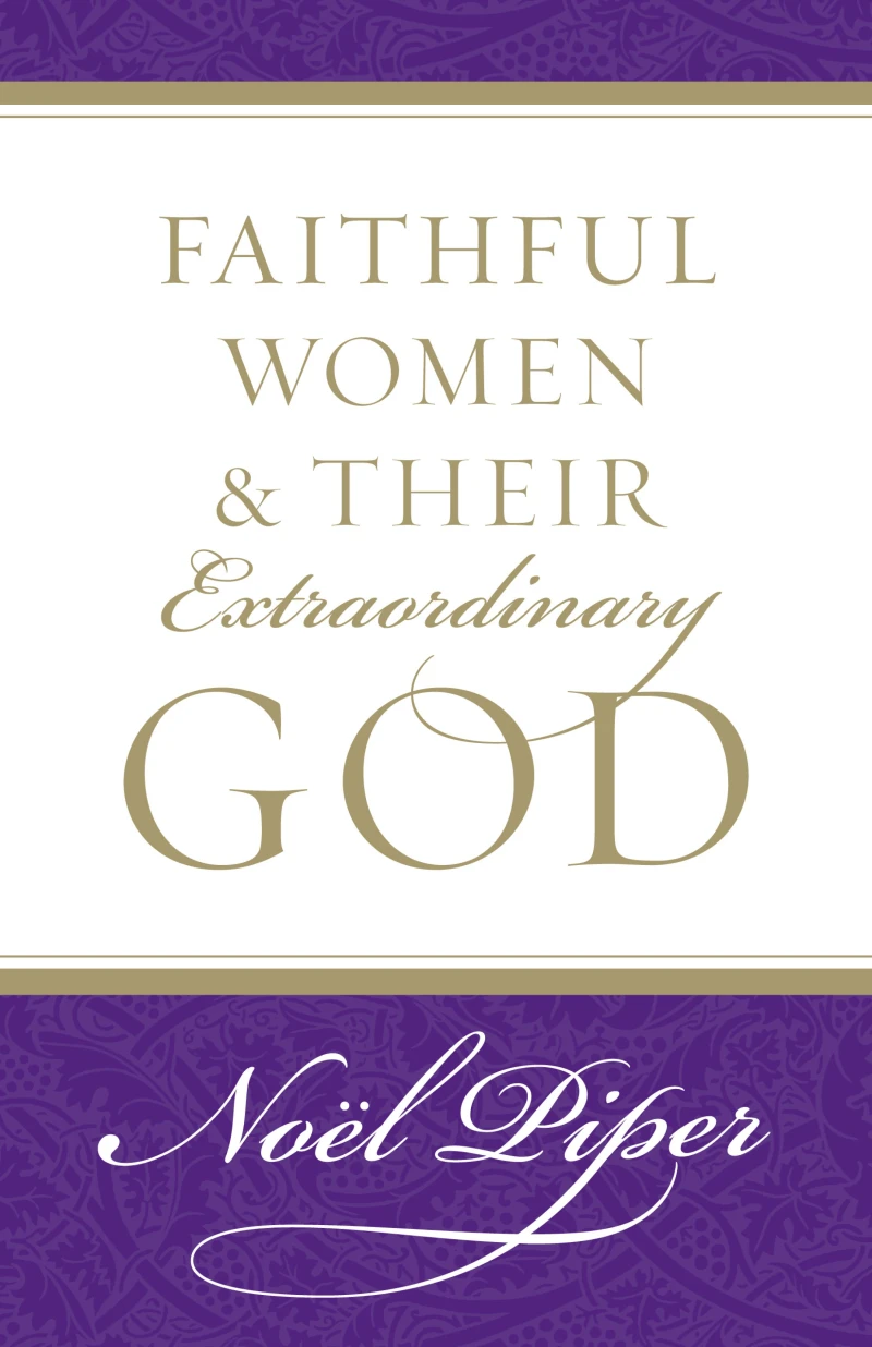 Portada: Faithful Women and Their Extraordinary God