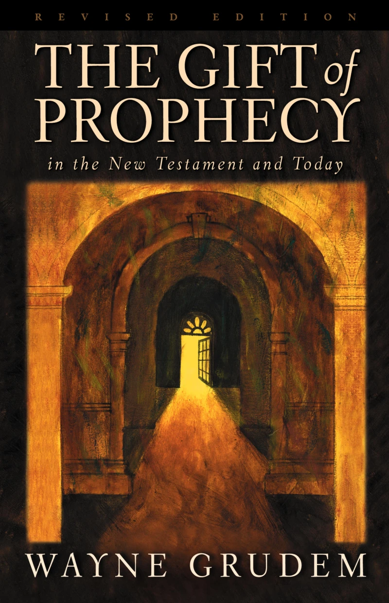 Portada: The Gift of Prophecy in the New Testament and Today (Revised Edition)