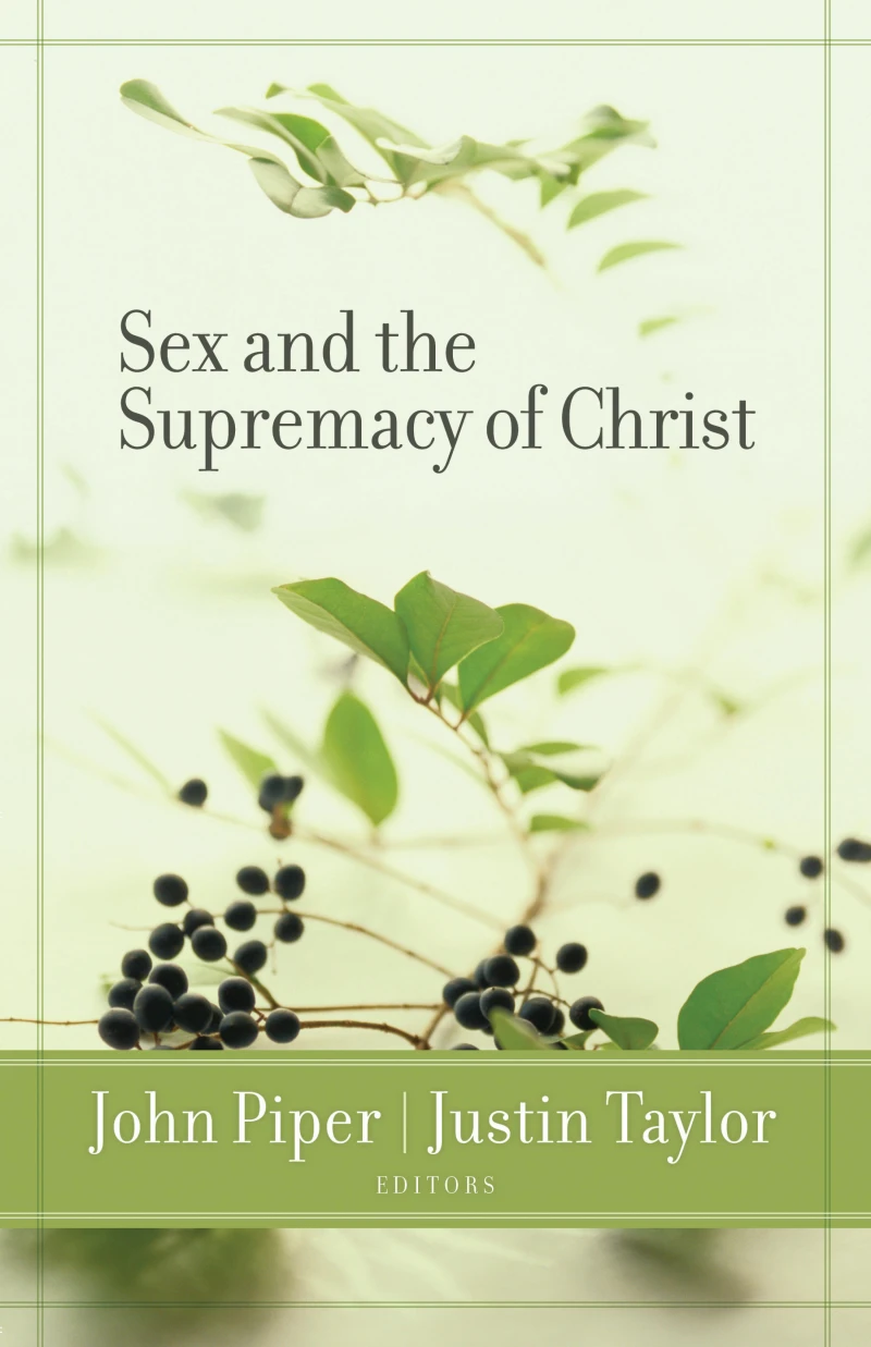 Portada: Sex and the Supremacy of Christ