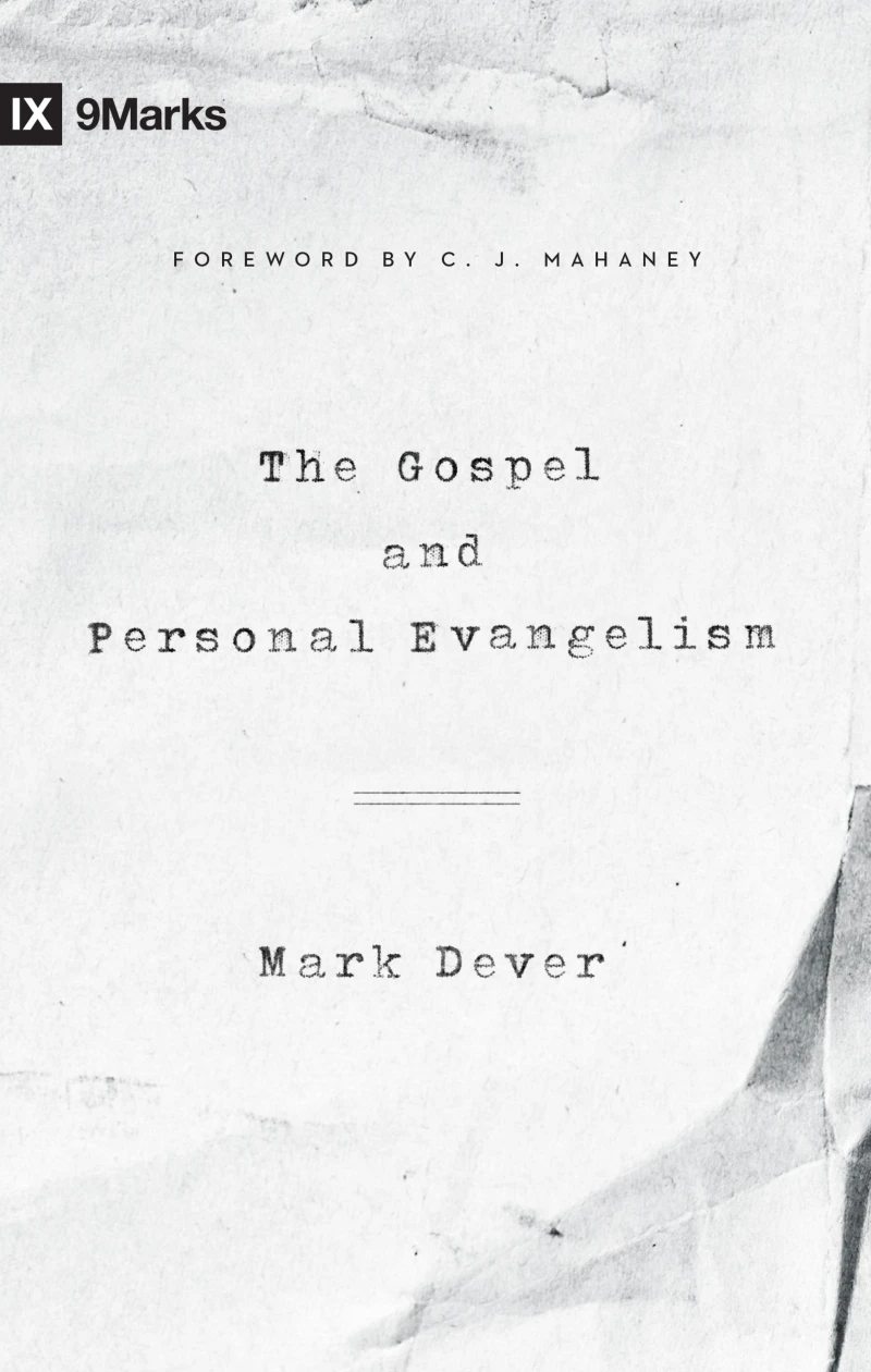 Portada: The Gospel and Personal Evangelism (Foreword by C. J. Mahaney)