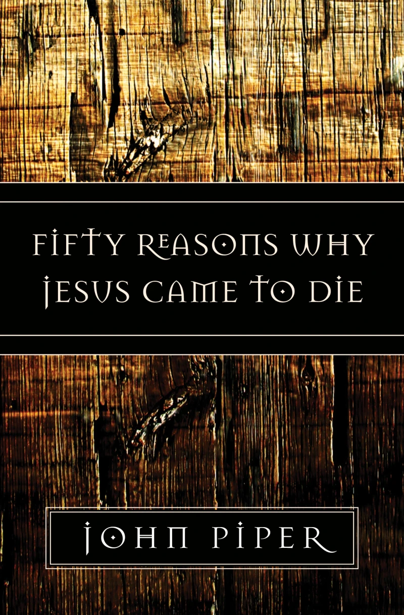Portada: Fifty Reasons Why Jesus Came to Die