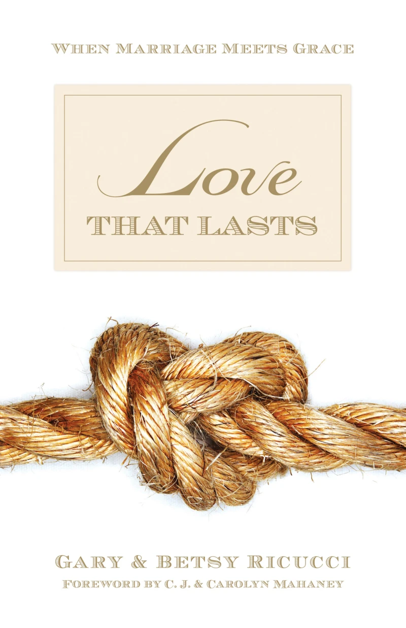 Portada: Love That Lasts (Foreword by CJ and Carolyn Mahaney)