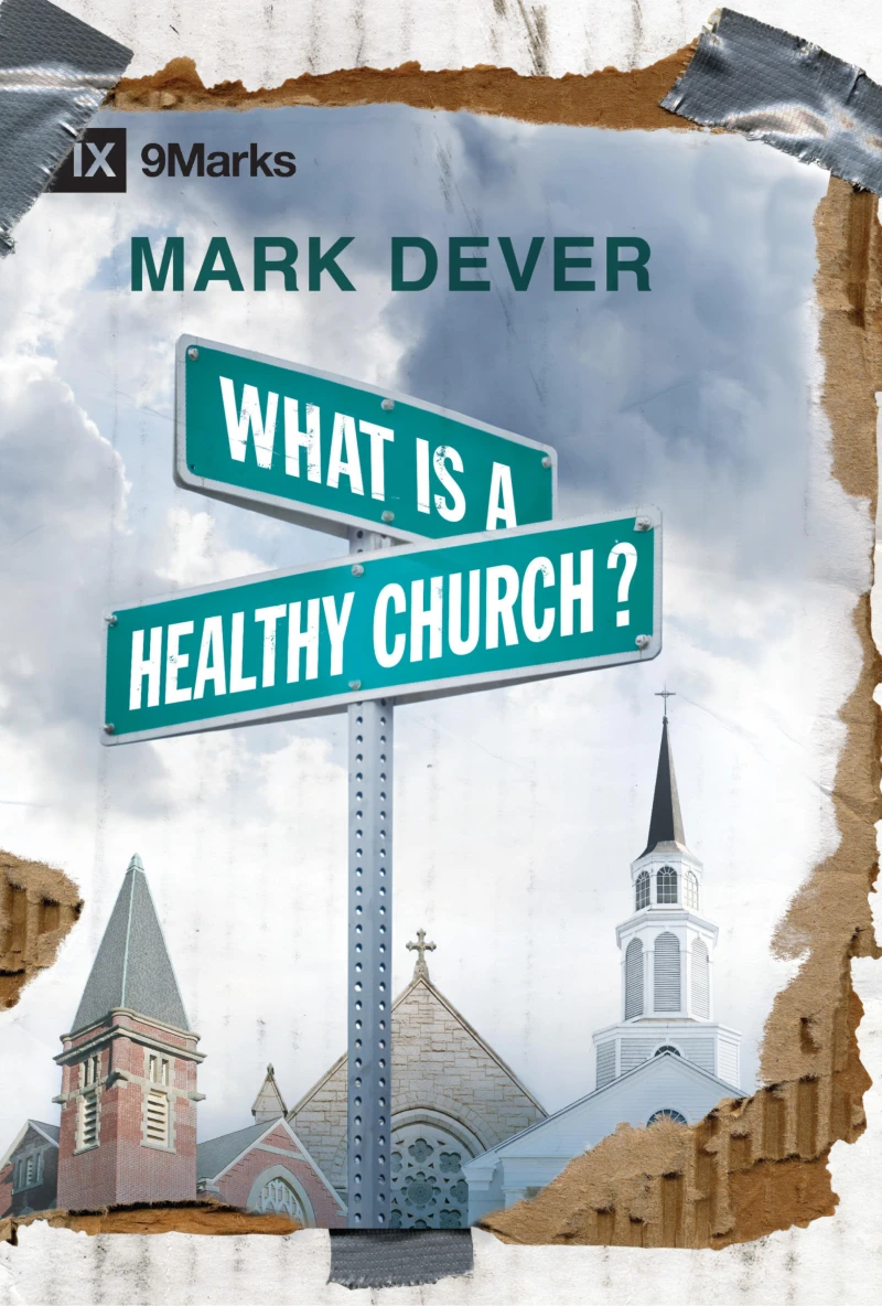 Portada: What Is a Healthy Church?
