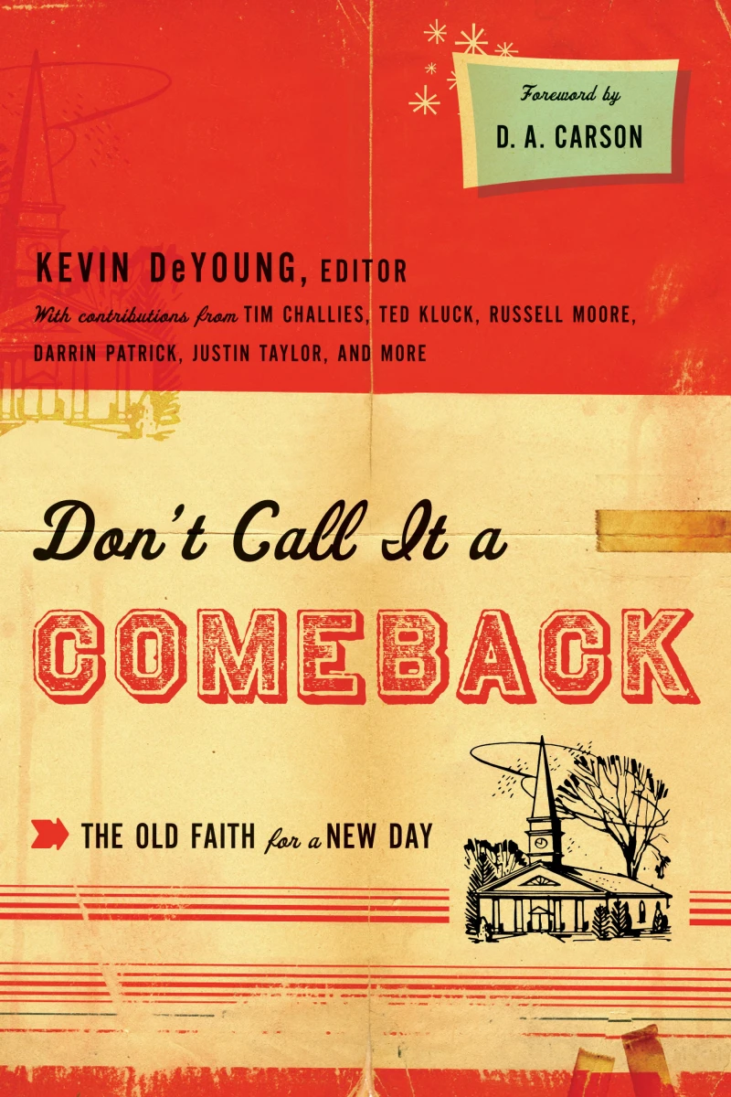 Portada: Don't Call It a Comeback (Foreword by D. A. Carson)
