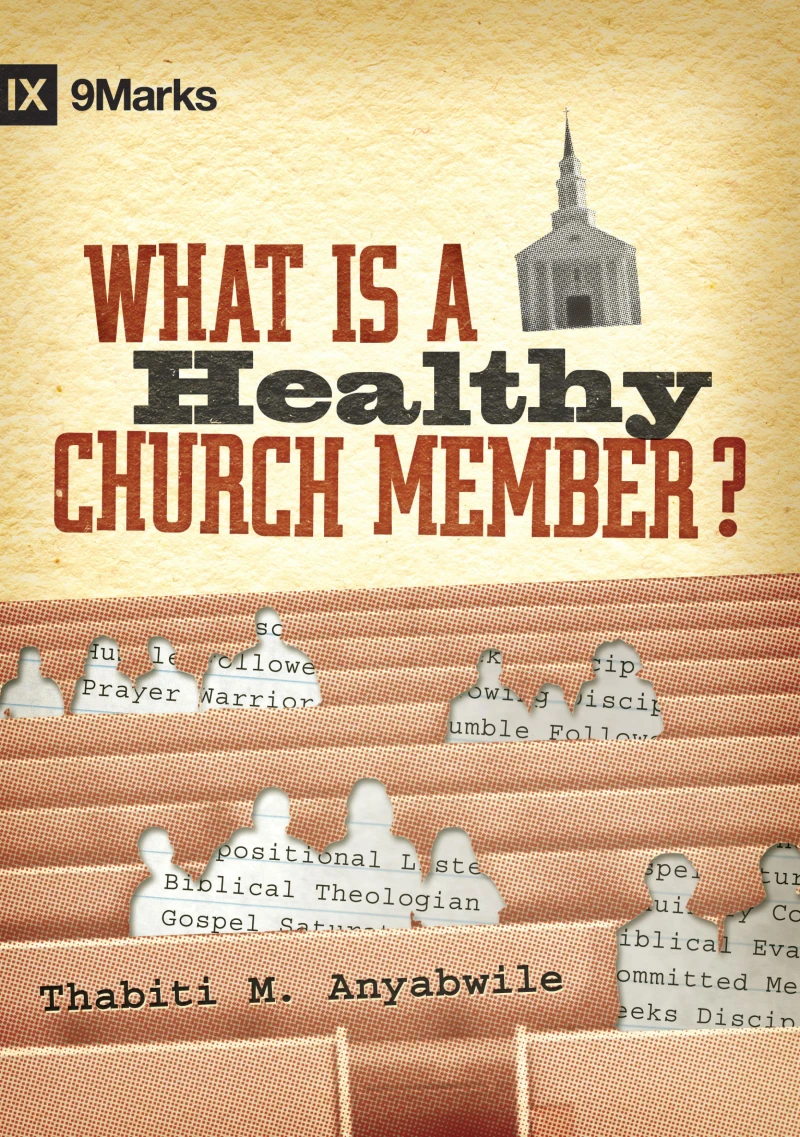 Portada: What Is a Healthy Church Member?