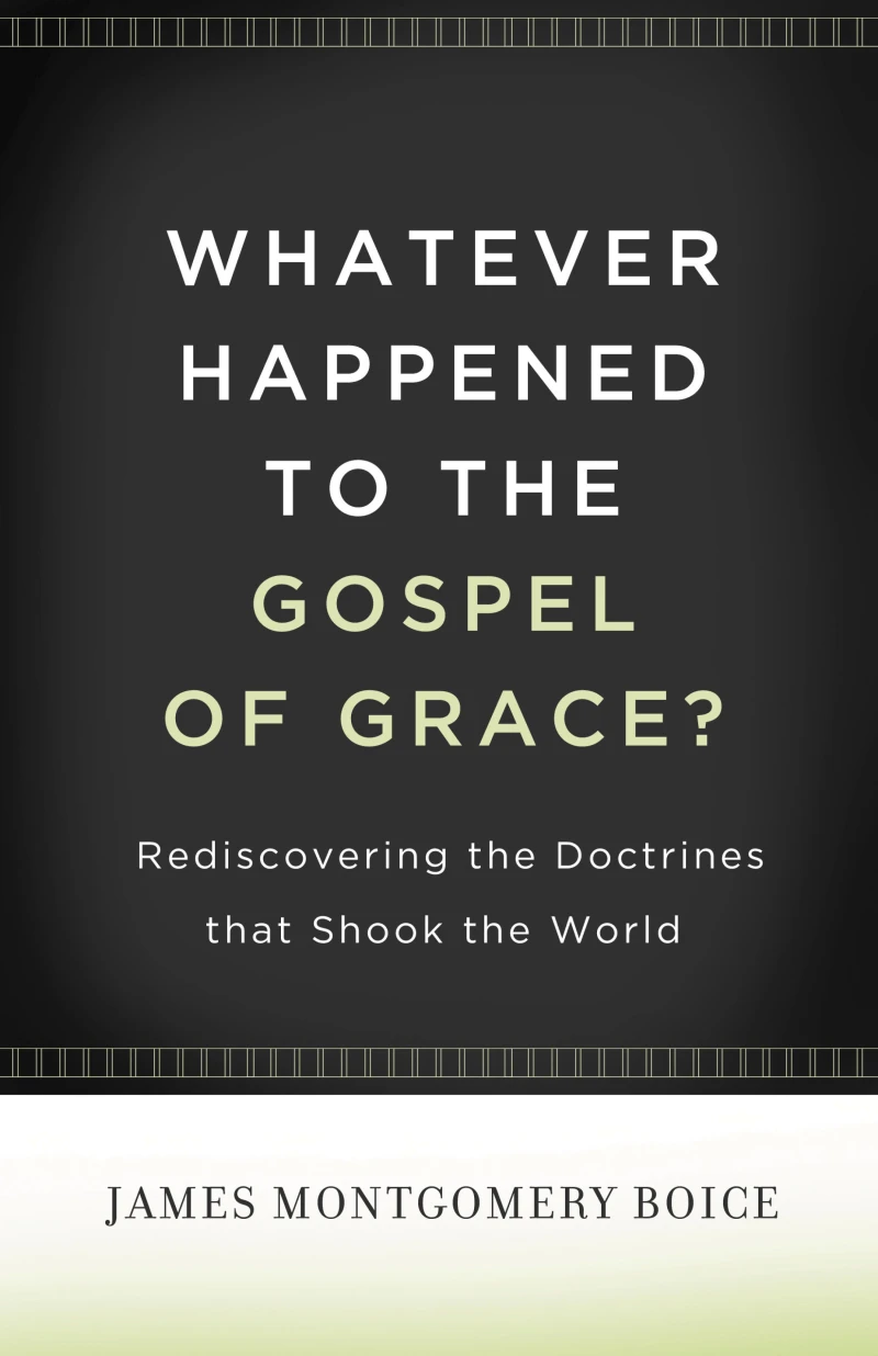 Portada: Whatever Happened to The Gospel of Grace?